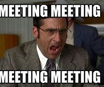 Image result for Office Meeting Funny Meme