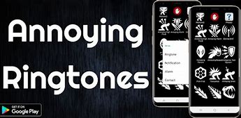 Image result for Annoying Ringtones