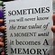 Image result for Capture Every Moment Quote