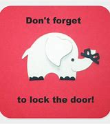 Image result for Forget to Lock Door