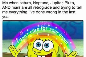 Image result for Neptune Retrograde Memes