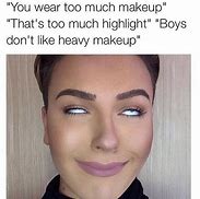 Image result for Makeup Fail Meme