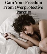 Image result for Overprotective Is Bad