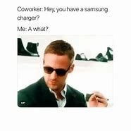 Image result for Samsung Charger Meme