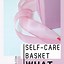 Image result for Self-Care Basket DIY