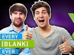 Image result for Smosh Every Blank Ever