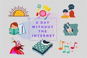 Image result for A Day without Internet