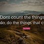 Image result for Complete the Things You Do Quotes