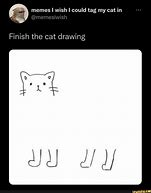 Image result for Draw the Rest of This Cat Meme