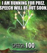 Image result for Speech Increased to 100 Meme