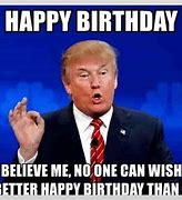 Image result for Meme Trump Wishes Happy Birthday