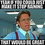 Image result for Tuesday Rain Meme