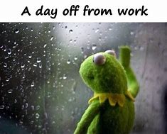Image result for Happy Day Off Meme