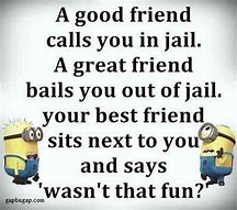 Image result for True Best Friend Funny Quotes