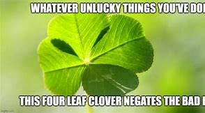 Image result for Luck Just Our Luck Meme