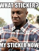 Image result for Say What Meme Sticker