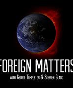 Image result for foreign matters