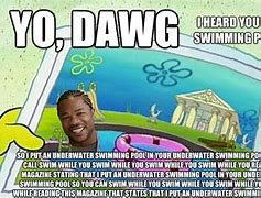 Image result for Yo Dawg Blank