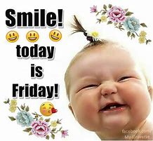 Image result for Be Happy Its Friday Humor
