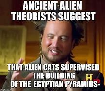 Image result for Ancient Aliens Meme Archtecture