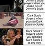 Image result for Demon's Souls Memes
