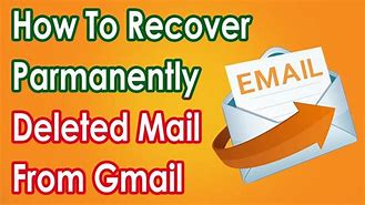 Image result for Recover Permanently Deleted Emails in Gmail