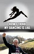 Image result for Bad Dancer Meme