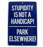 Image result for Funny Handycap Signs