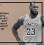 Image result for Quotes by LeBron James