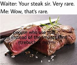Image result for Steak Meme