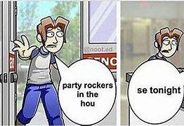 Image result for Party Rock Meme
