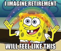 Image result for Boss Retirement Meme