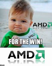 Image result for AMD Memes