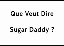 Image result for Say Hi to Sugar Daddy