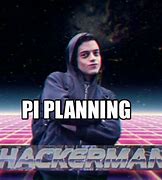 Image result for Pi Planning Meme