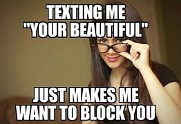 Image result for You Are Beautiful Funny Meme