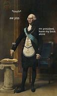 Image result for 18th Century Paintings Meme