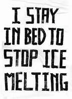 Image result for Stay in Bed Meme