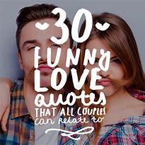 Image result for Funny True Love Quotes