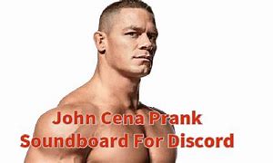 Image result for John Cena Prank Call Soundboard