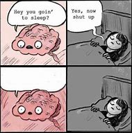 Image result for Are You Going to Sleep Meme