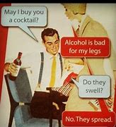 Image result for Alcohol Funny