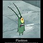 Image result for Stressed Plankton Meme