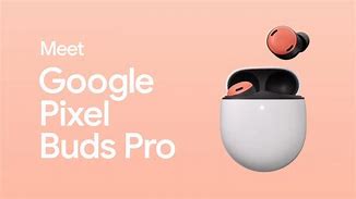 Image result for Pixel Buds Pro ANC vs Air Pods Pro 2