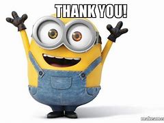 Image result for funny thank you minions memes