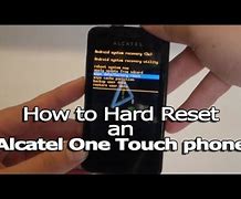 Image result for Hard Reset Alcatel One Touch