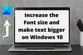 Image result for Increase Font