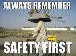Image result for Safety Rules Meme