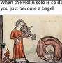 Image result for Playing a Viloin Meme
