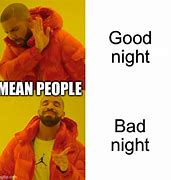 Image result for Bad Night Meme